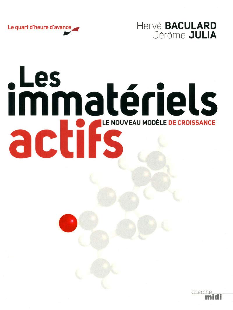 Les immatériels actifs: Le nouveau modèle de croissance Business, Finance & Career