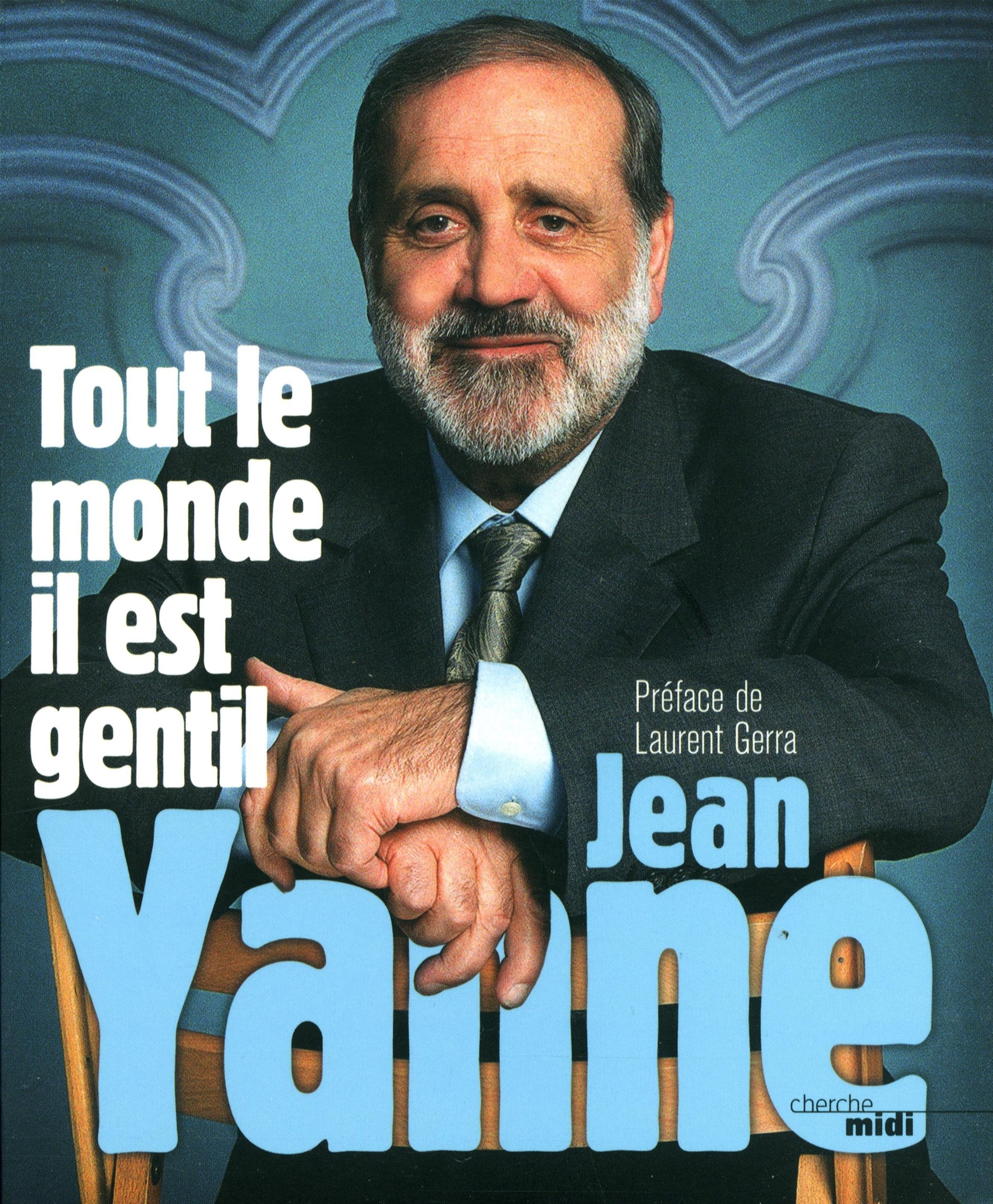 Tout le monde il est gentil Humour & Satire
