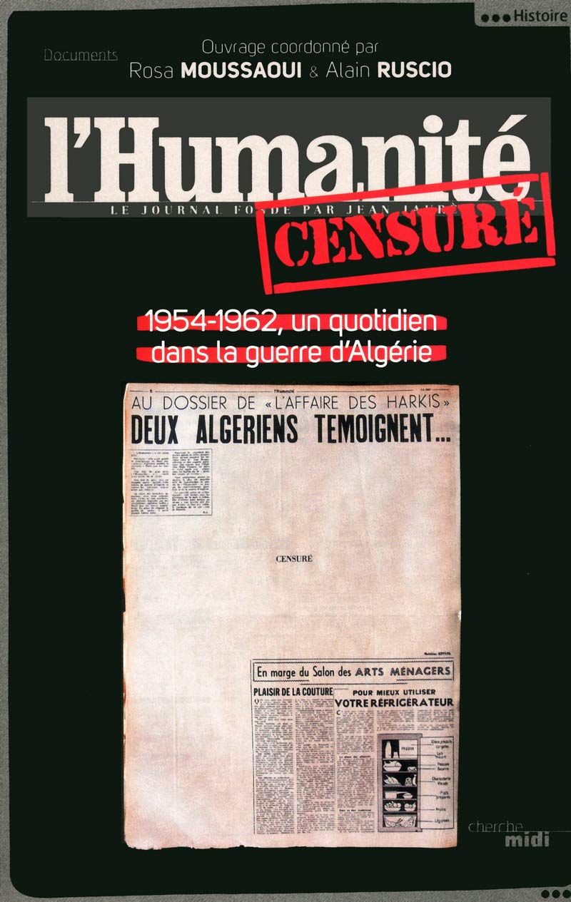 L'Humanité censuré: Un quotidien dans la guerre d'Algérie Politics & History