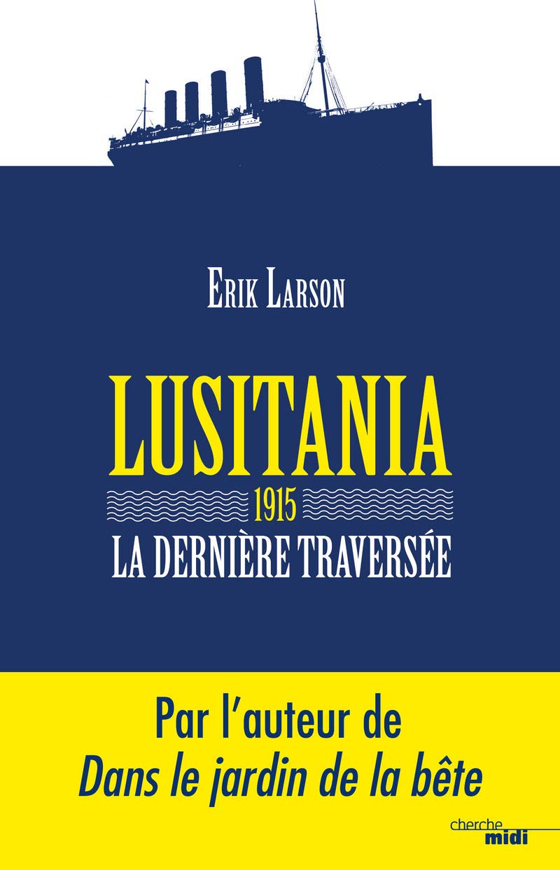 Lusitania 1915 - La dernière traversée Historical Fiction