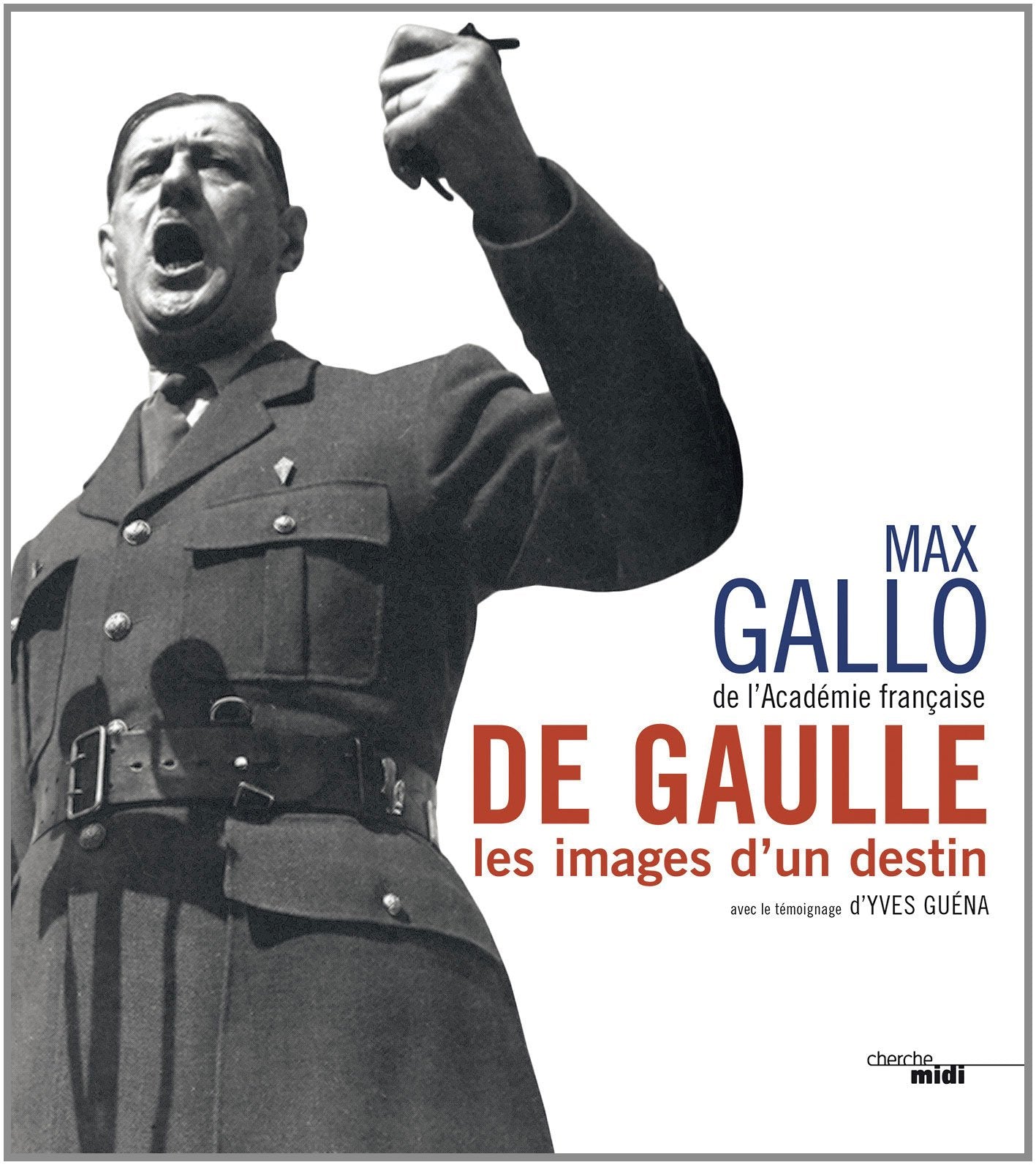 De Gaulle, les images d'un destin Memories