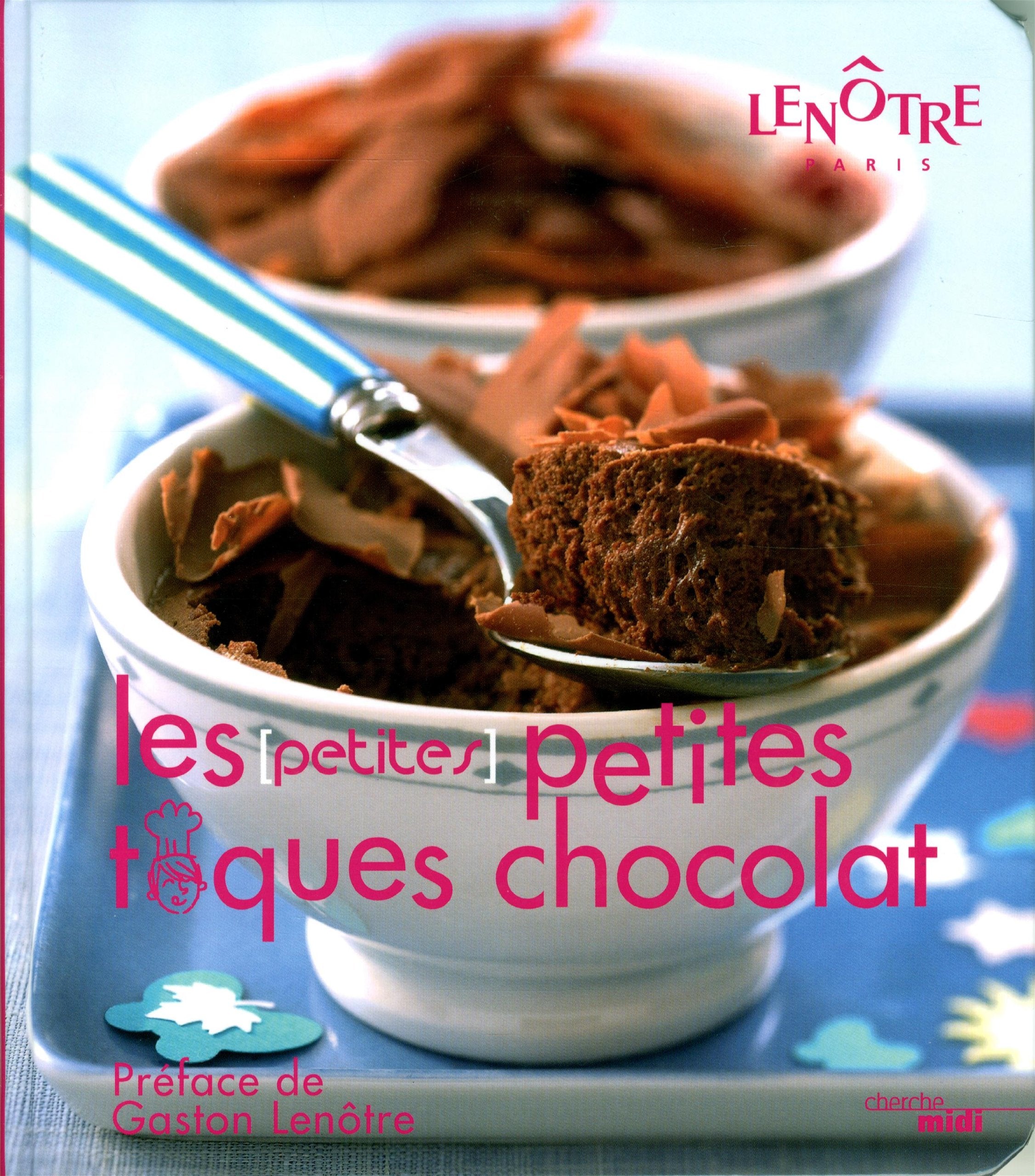 Les petites petites toques au chocolat: Recettes pour tous les gourmets Cooking & Enjoying