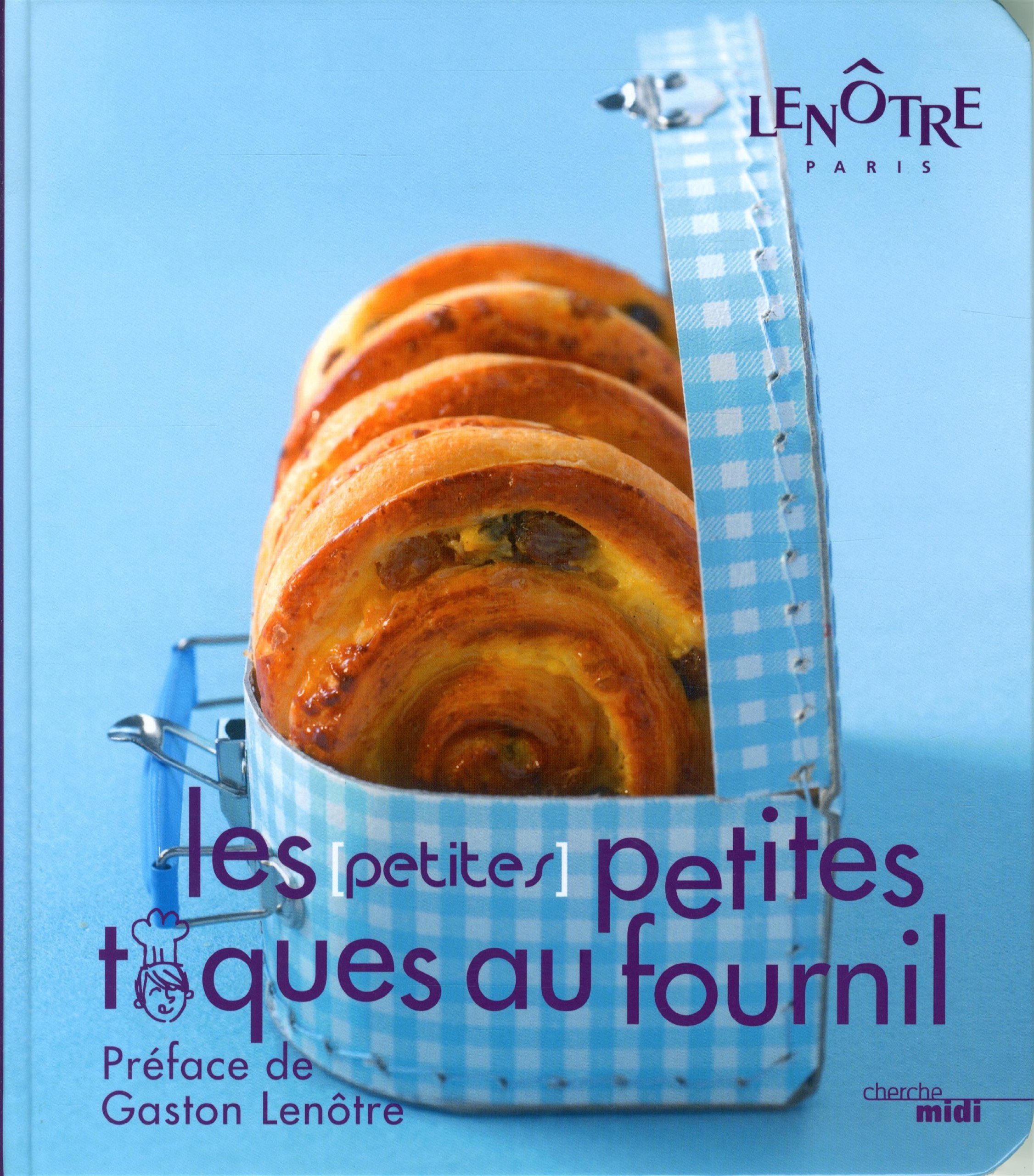 Les petites petites toques au fournil: Pains, croissants, brioches et autres douceurs pour tous les gourmets Cooking & Enjoying