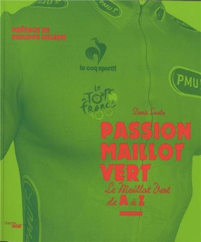 Passion maillot vert: Le maillot vert de A à Z Leisure & Fun