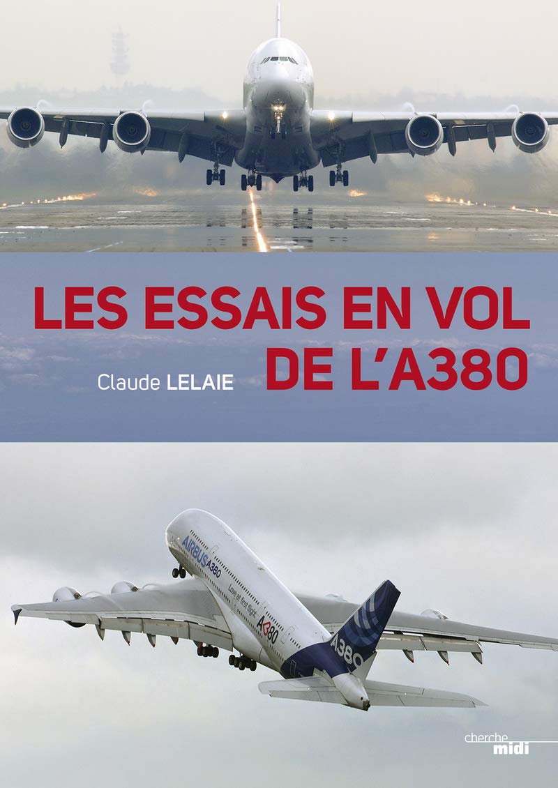 Les essais en vol de l'A380 -broche- Essays & Short Stories