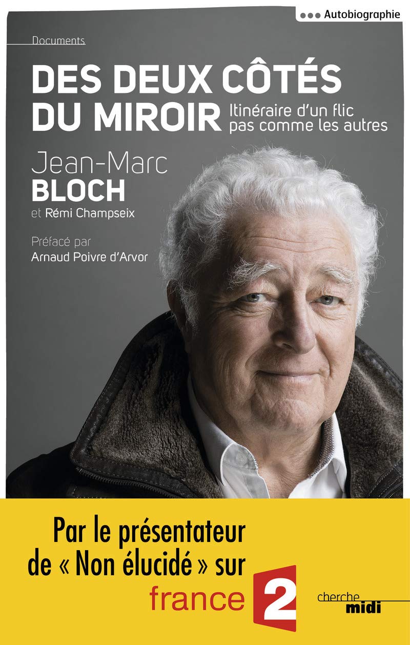 Des deux côtés du miroir: Itinéraire d'un flic pas comme les autres Social Sciences