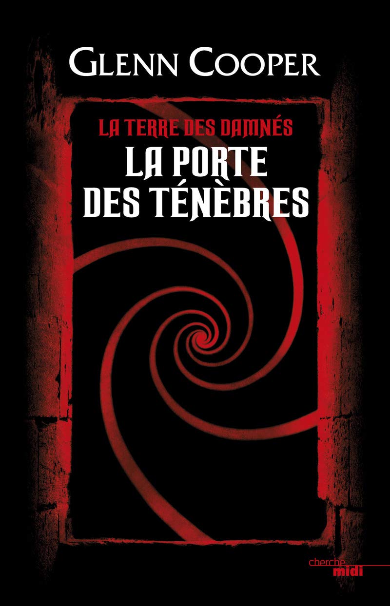 La Porte des Ténèbres - tome 1 La Terre des damnés Horror & Mystery