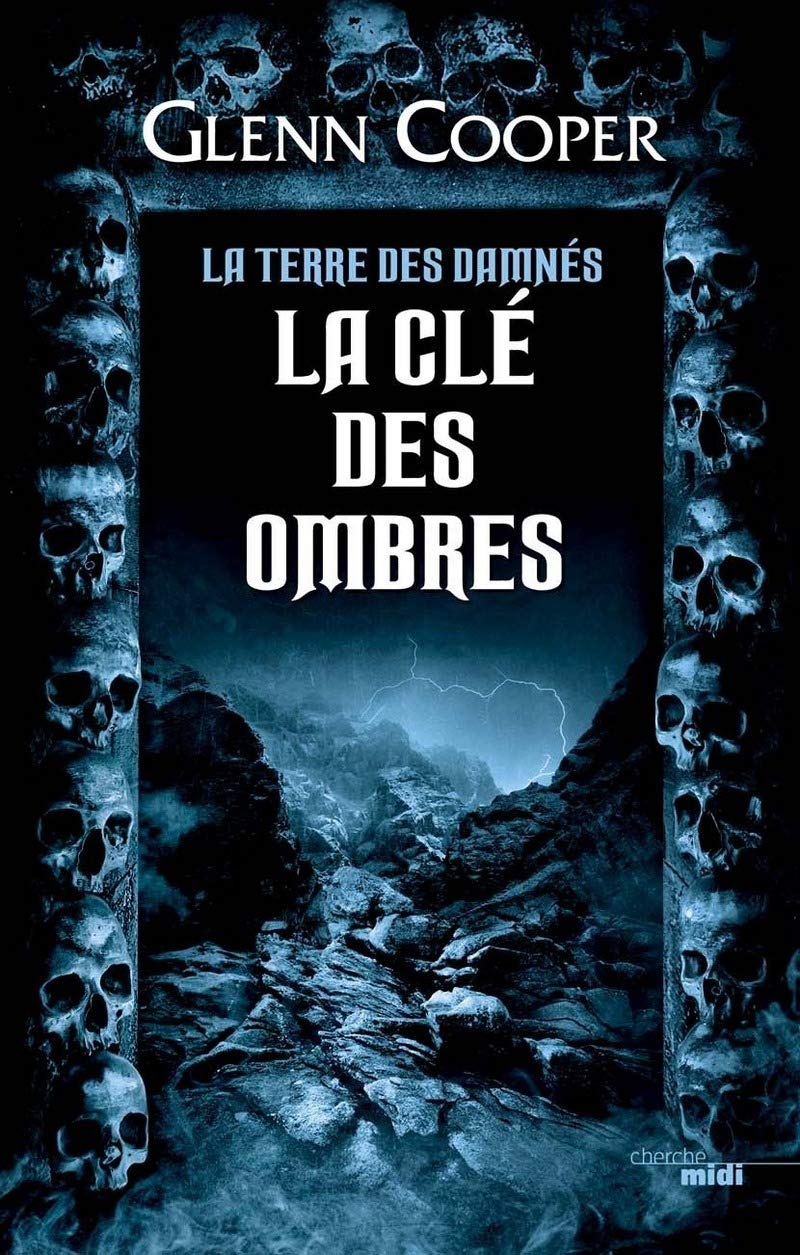 La Terre des Damnés - tome 3 La Clé des ombres Horror & Mystery