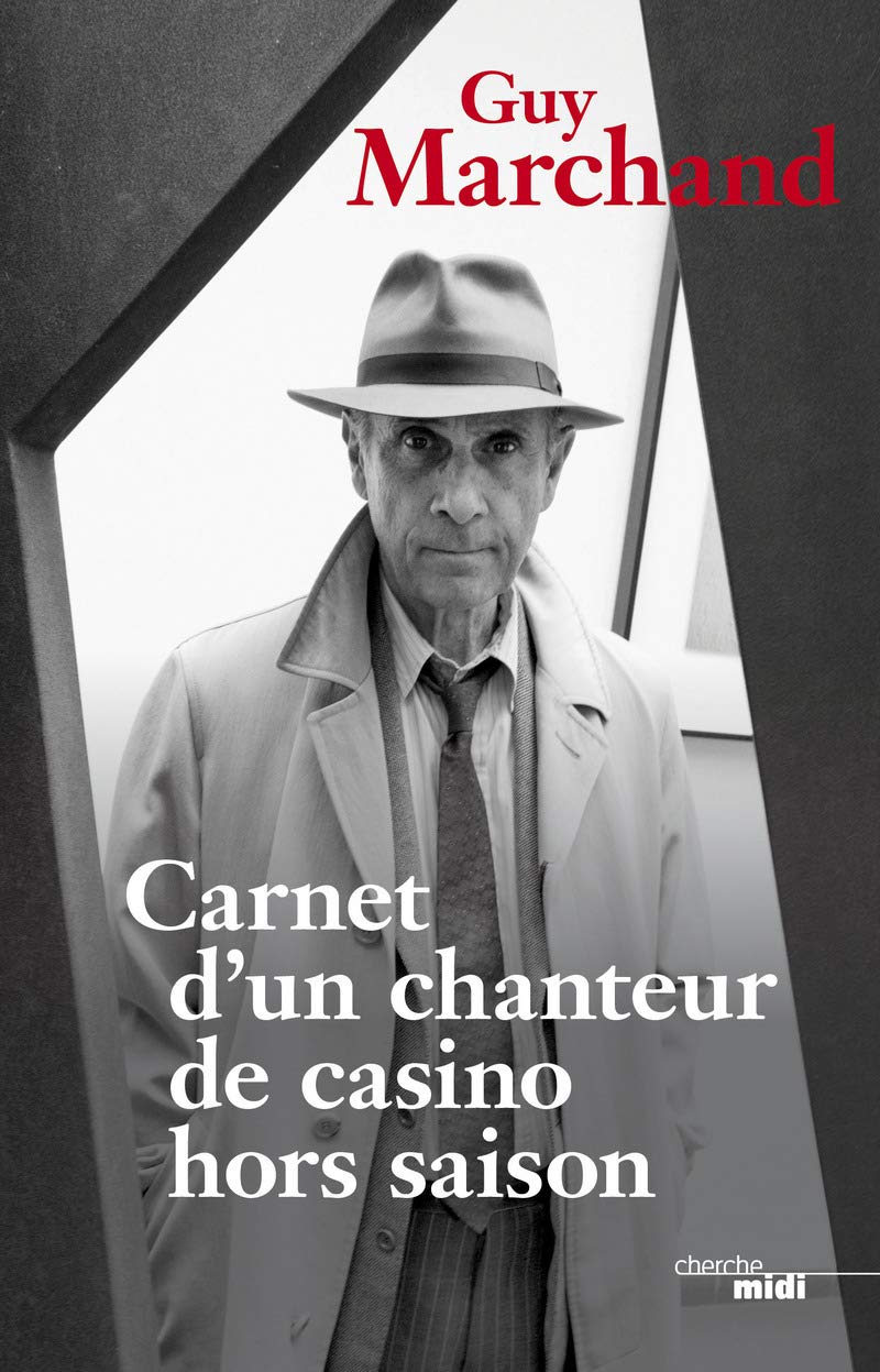 Carnet d'un chanteur de casino hors saison Essays & Short Stories