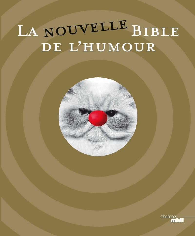 La nouvelle Bible de l'humour Humour & Satire