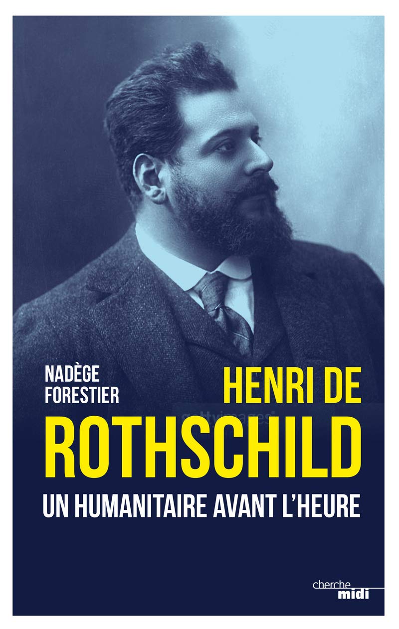 Henri de Rothschild - Un humanitaire avant l'heure Memories