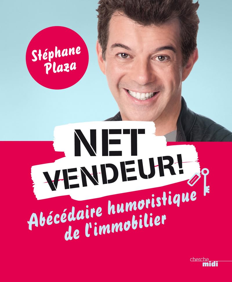 Net vendeur !: Abécédaire humoristique de l'immobilier book