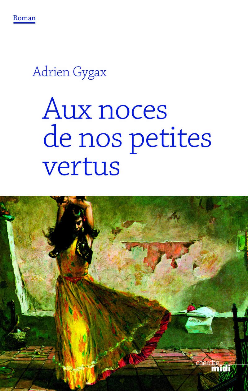 Aux noces de nos petites vertus Contemporary literature