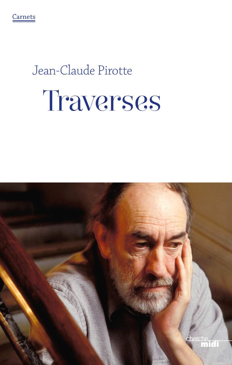 Traverses - Carnets Juin 2010 - Juin 2011 Contemporary literature