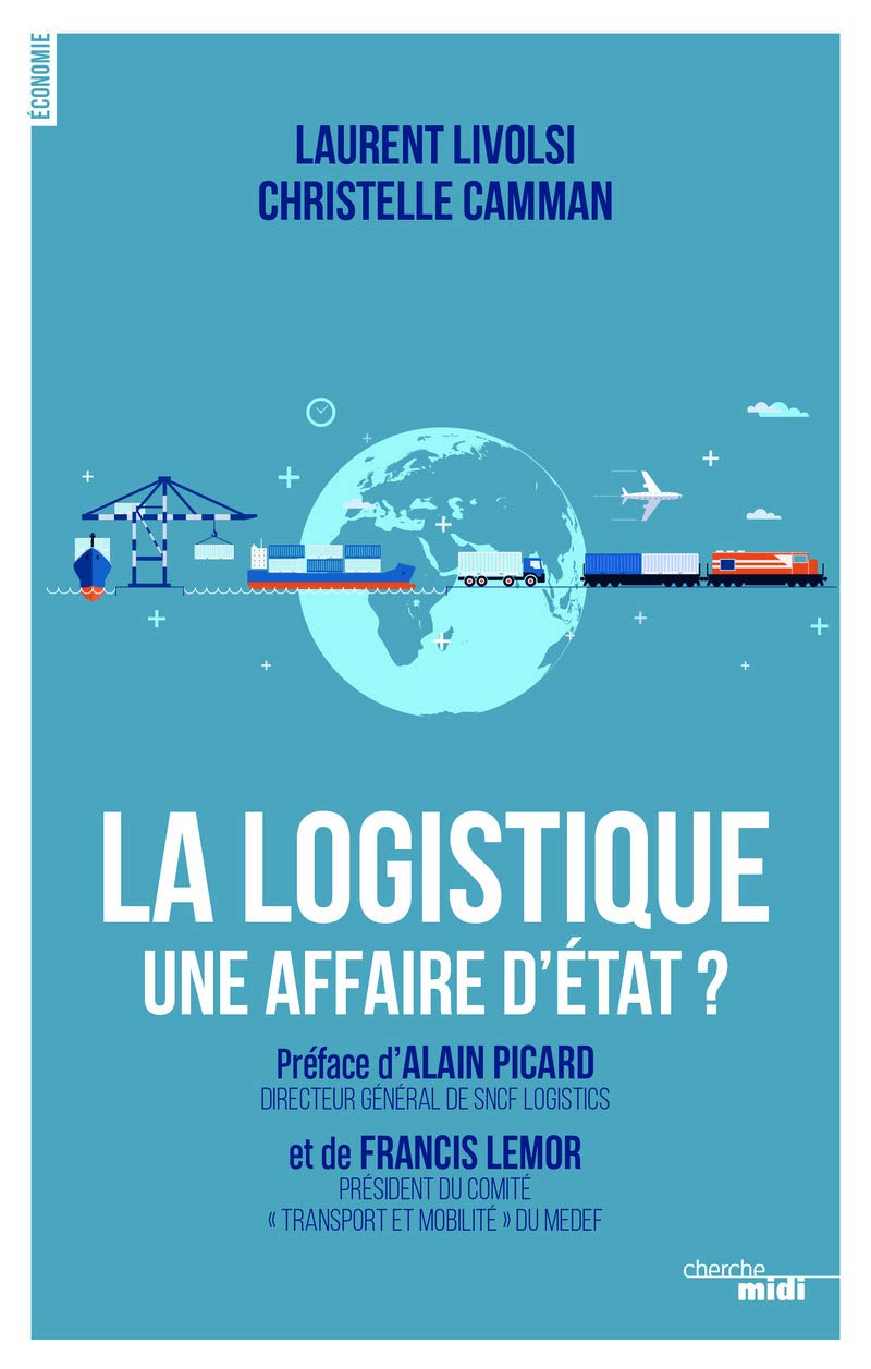 La Logistique, une affaire d'Etat ? Essays & Short Stories