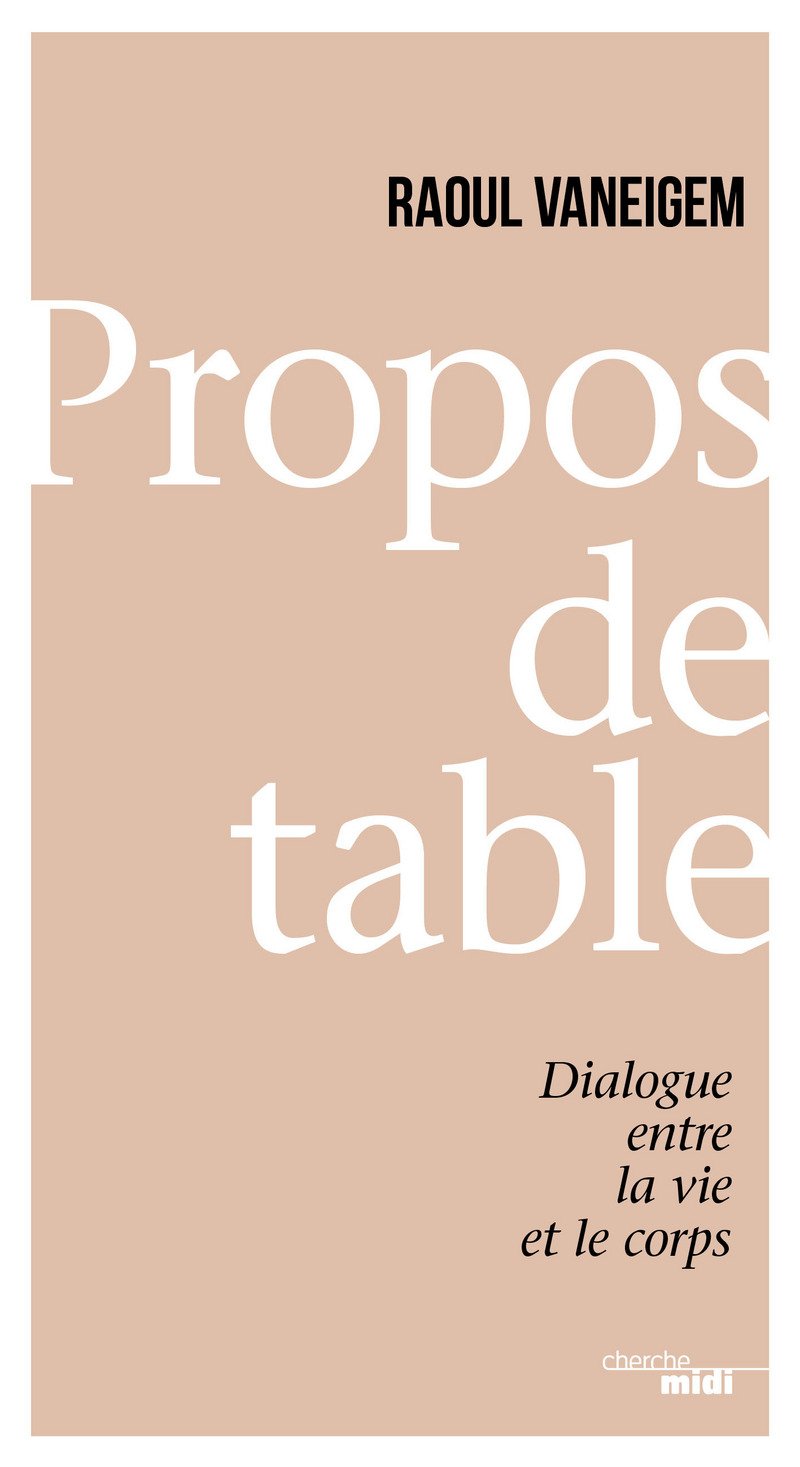 Propos de table: Dialogue entre la vie et le corps Philosophy