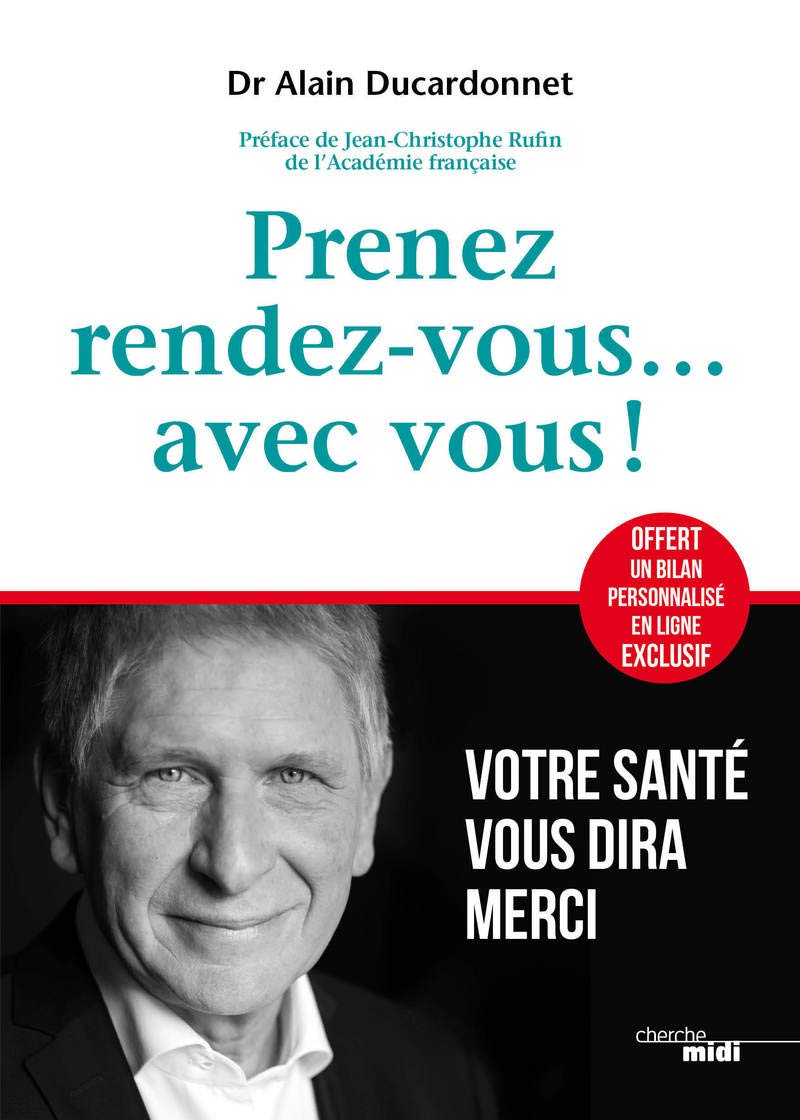 Prenez rendez-vous... avec vous !: Votre santé vous dira merci Health, Nutrition & Fitness