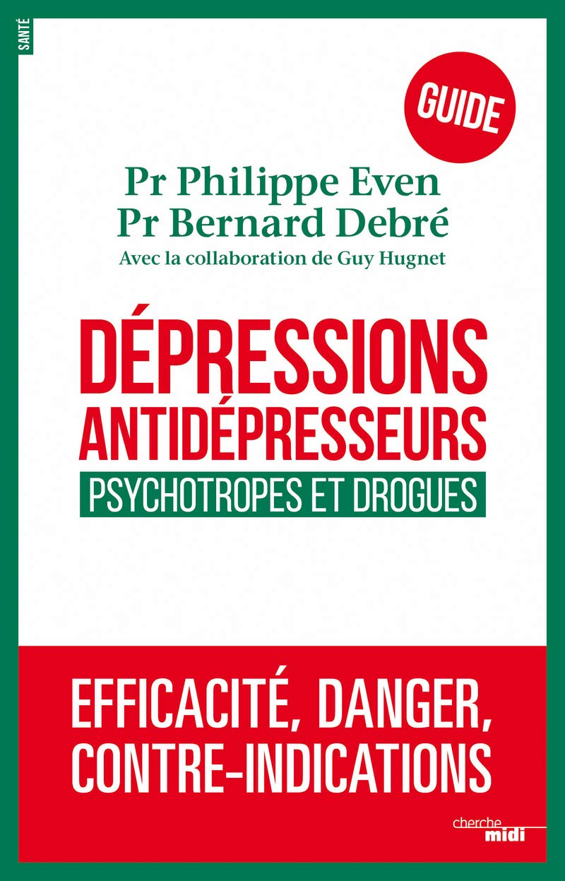 Dépressions, antidépresseurs - Psychotropes et drogues Medicine
