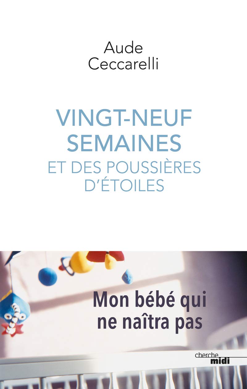Vingt-neuf semaines et des poussières d'étoiles Memories