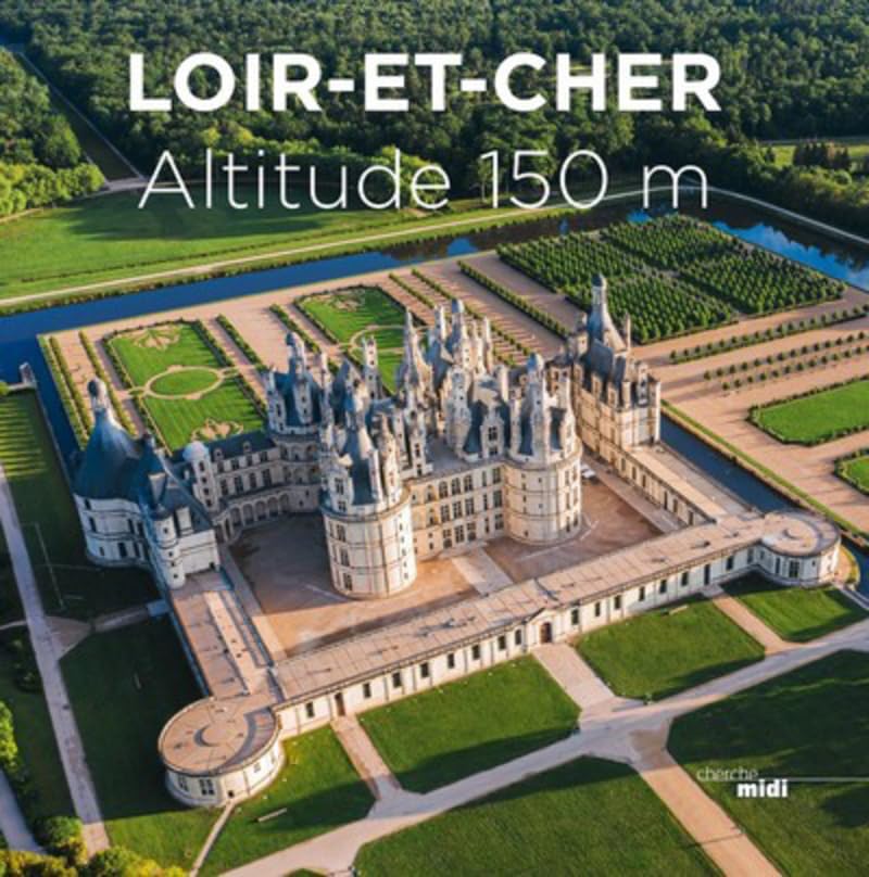Loir-et-Cher - Altitude 150 m Travel