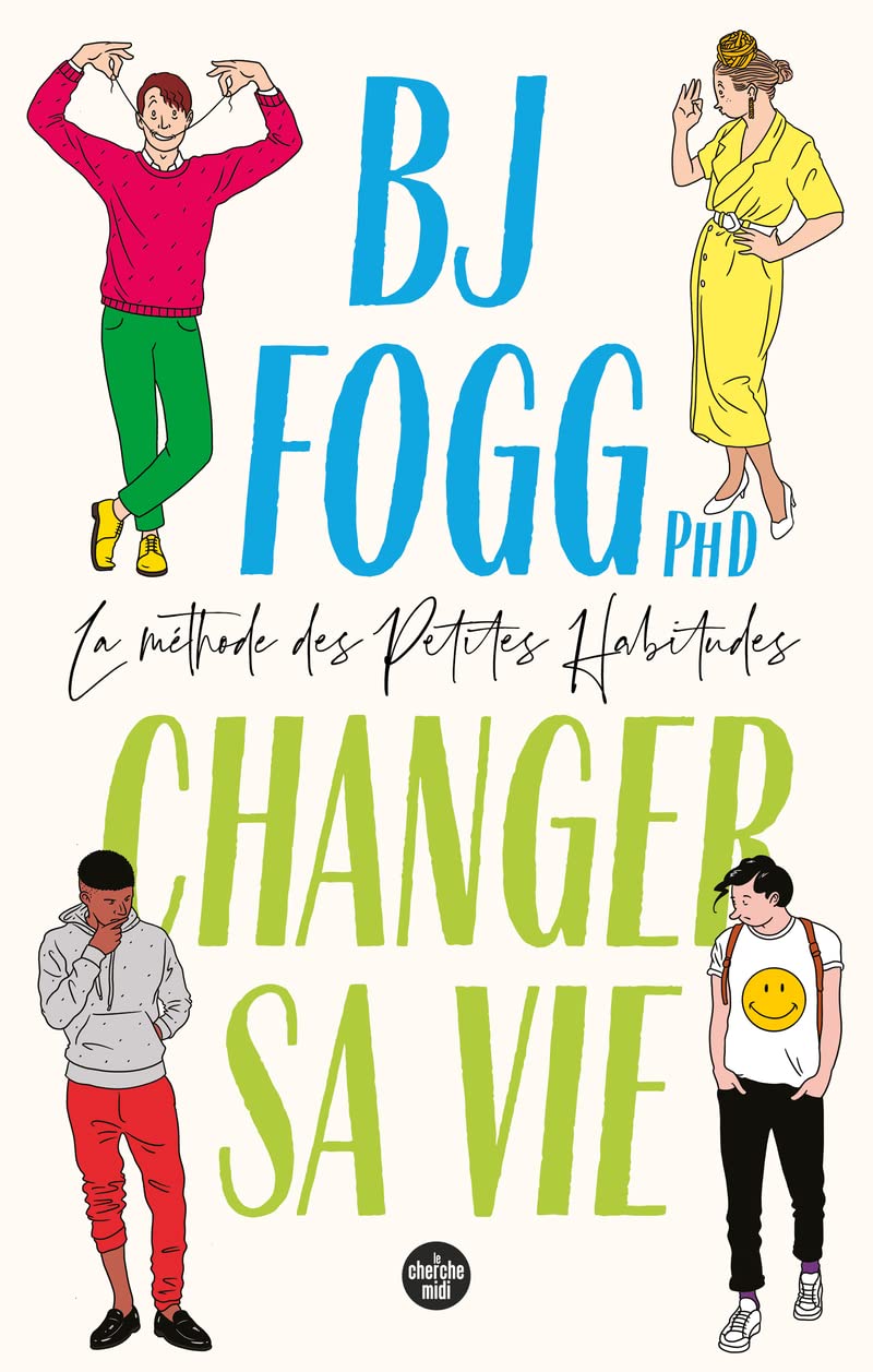 Changer sa vie : la méthode des Petites Habitudes book