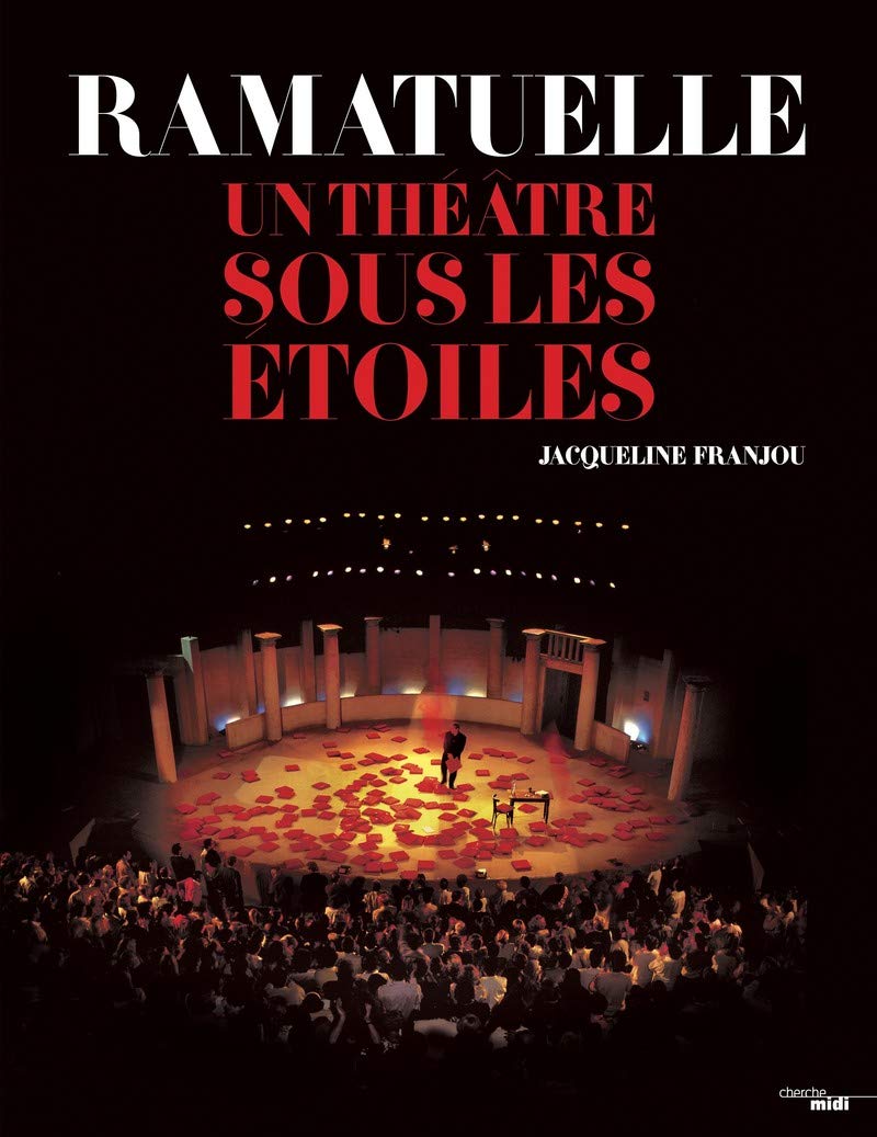 Ramatuelle - Un théâtre sous les étoiles Film, Art & Culture