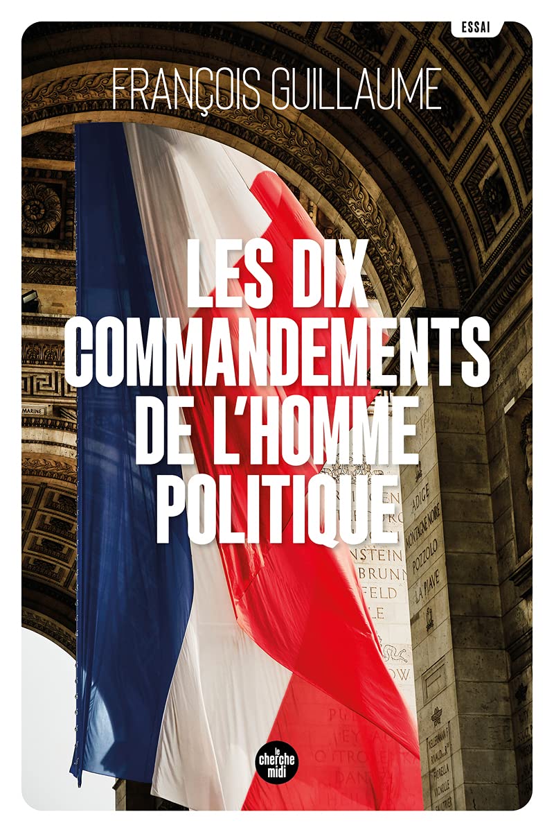 Les Dix Commandements de l'homme politique Non-fiction books