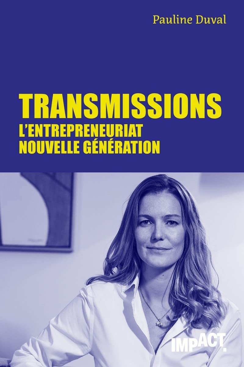 Transmissions - L'entrepreneuriat nouvelle génération Essays & Short Stories