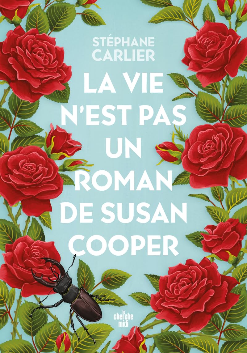 La vie n'est pas un roman de Susan Cooper Contemporary literature