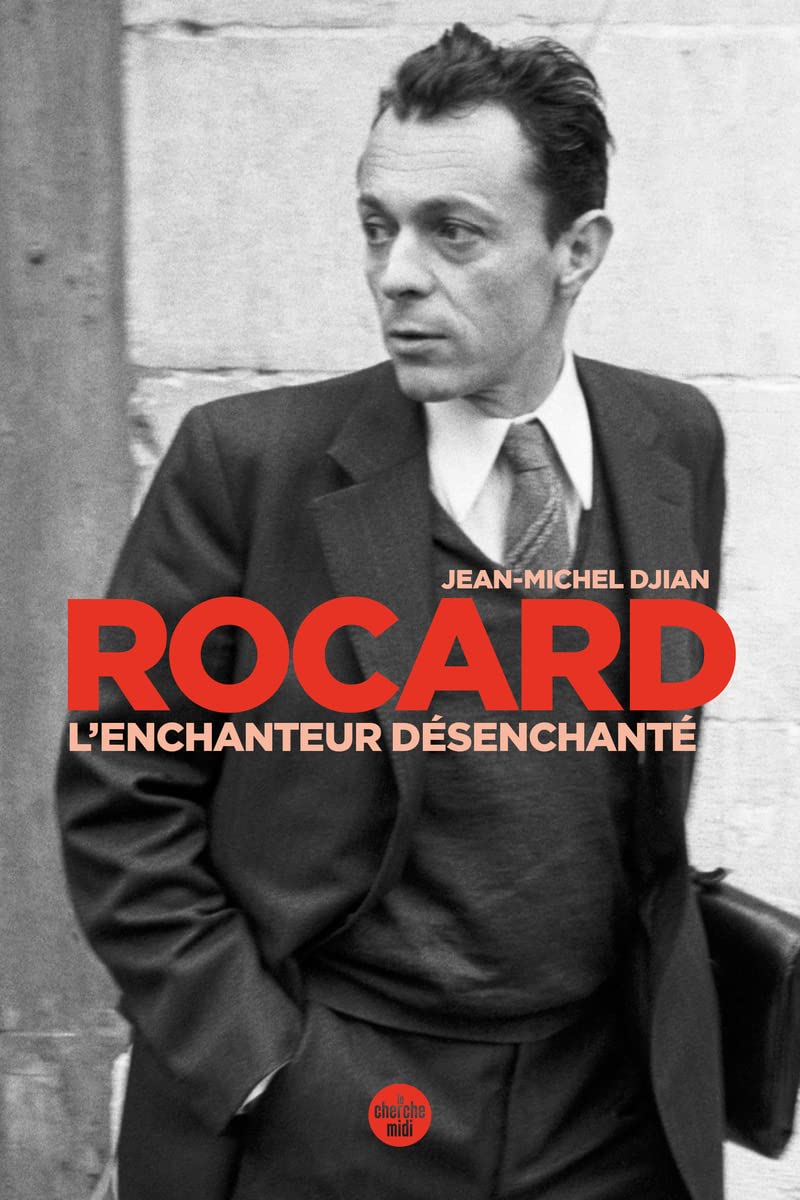 Rocard, l'enchanteur désenchanté book