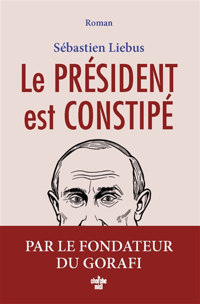 Product Image: Le président est constipé