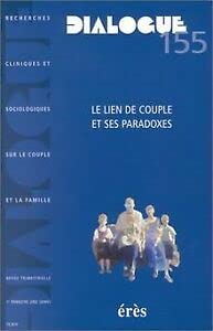 Dialogue, numéro 155 : Le Lien de couple et ses Paradoxes book