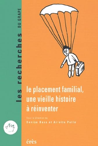 Le placement familial, une vieille histoire à réinventer Psychology