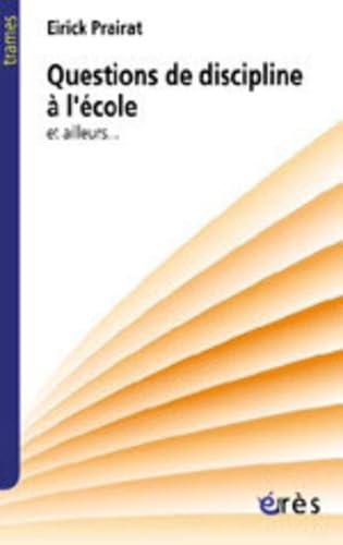 Questions De Discipline A L'Ecole Et Ailleurs book