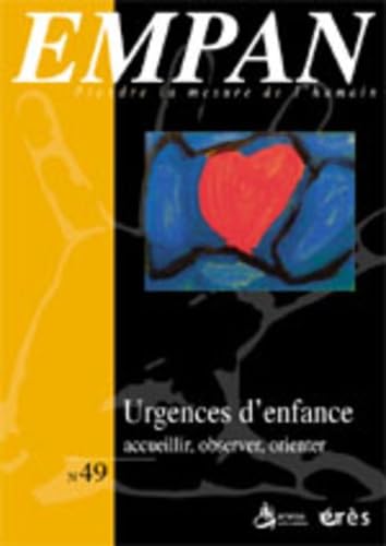 Empan N° 49 Mars 2003 : Urgences d'enfance : accueillir, observer, orienter Social Sciences
