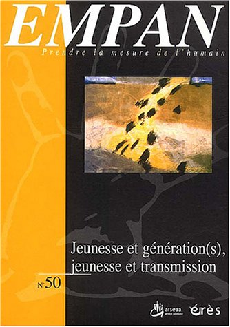 Empan, N° 50 juin 2003 : Jeunesse et génération(s), jeunesse et transmission Social Sciences