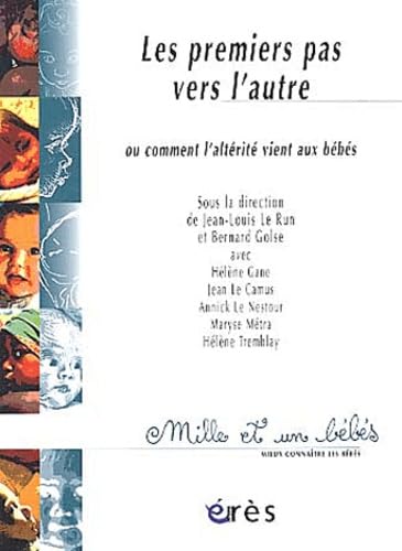 1001 BB 060 - Les premiers pas vers l'autre ou comment l'altérité vient aux bébé Psychology