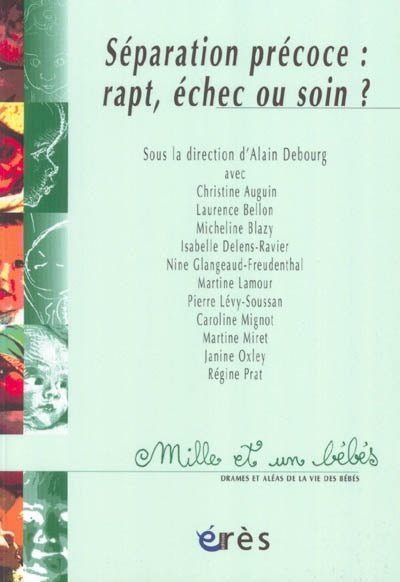 Product Image: Séparation précoce : rapt, échec ou soin ?