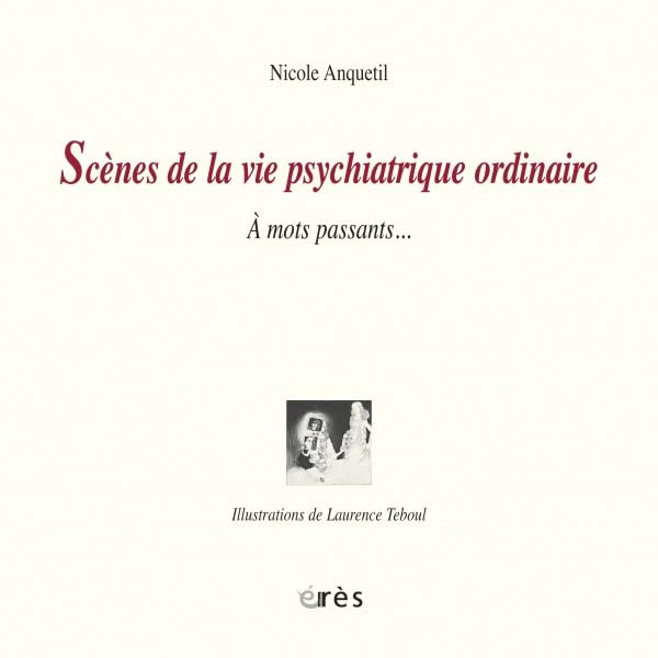 Scènes de la vie psychiatrique ordinaire book