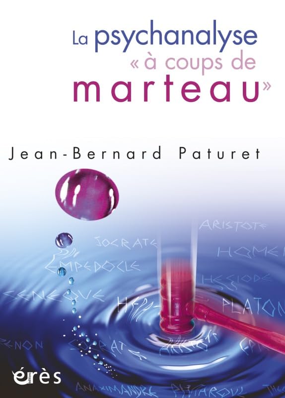 La psychanalyse à coups de marteau Psychology