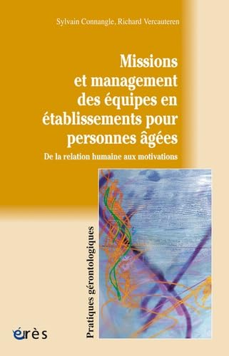Missions et management des équipes en établissement pour personnes âgées book