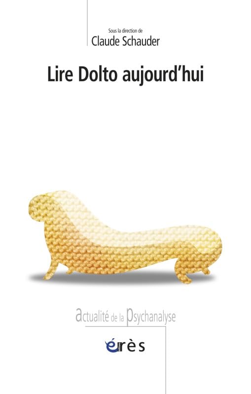 Lire Dolto aujourd'hui Psychology