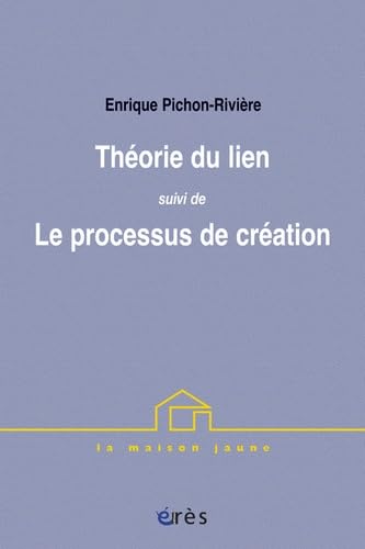 Théorie du lien suivi de Le processus de création Psychology