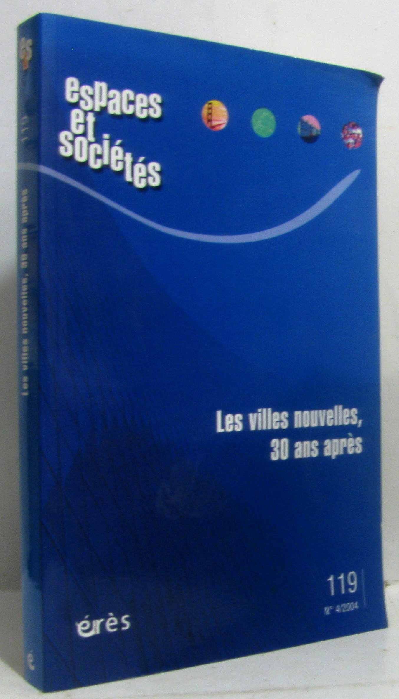 Espaces et sociétés 119 - Les villes nouvelles, 30 ans après book