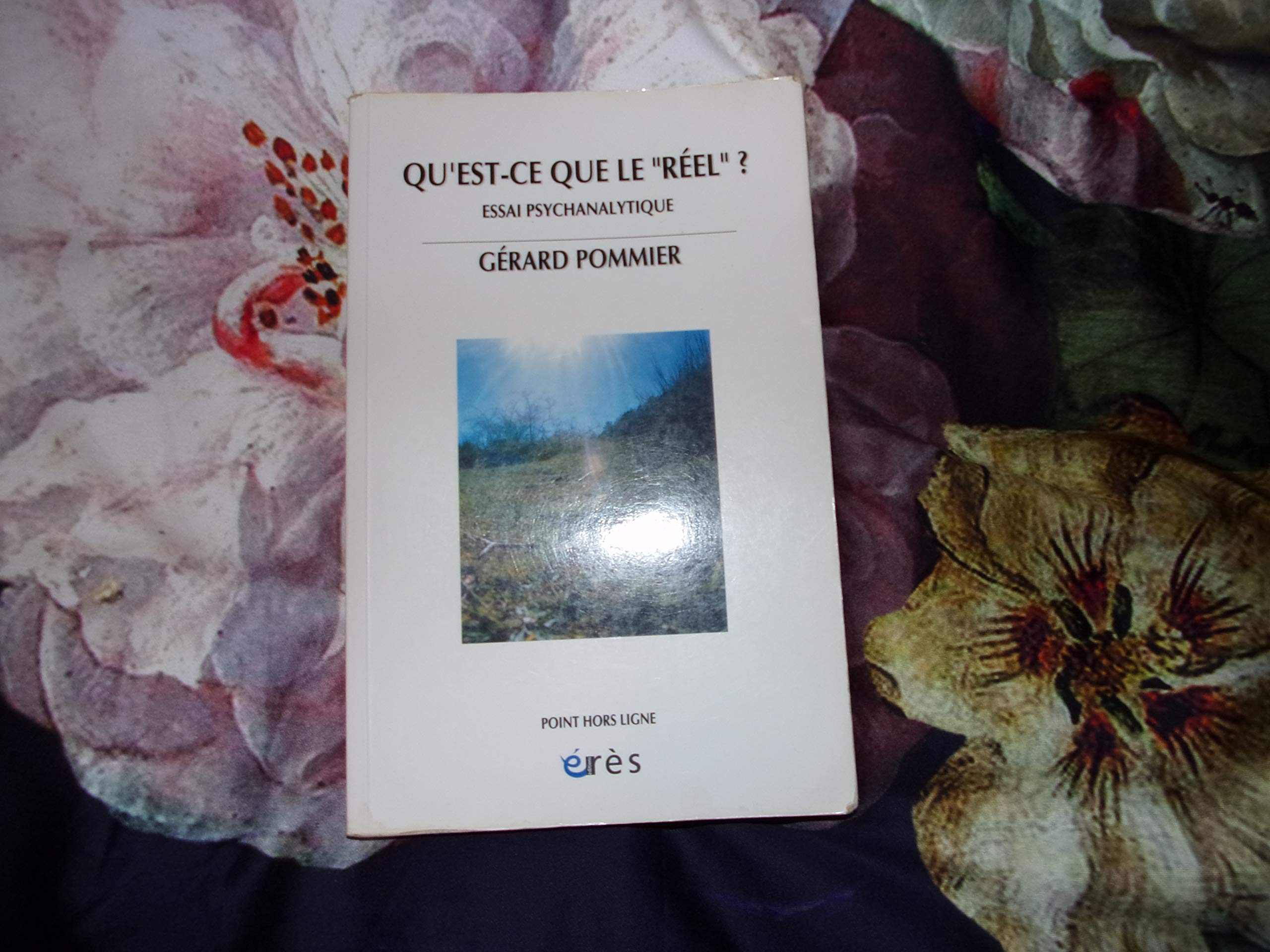 Qu'est-ce que le réel ?: Essai psychanalytique Psychology