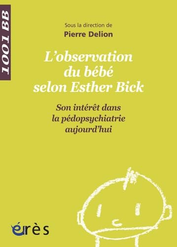 1001 BB 066 - L'observation du bébé selon Esther Bick book