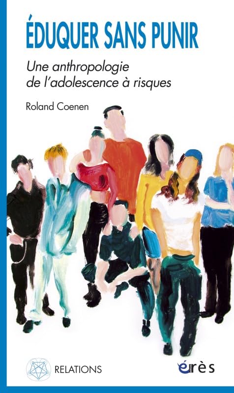 Éduquer sans punir une anthropologie de l'adolescence à risques Psychology