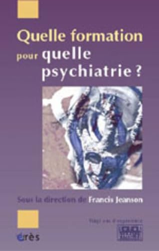 Quelle formation pour quelle psychiatrie ? book