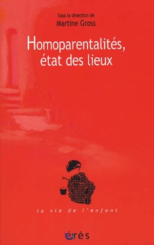 Homoparentalités, état des lieux book
