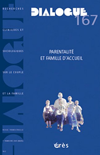 Dialogue, N° 167 : Parentalité et familles d'accueil Psychology